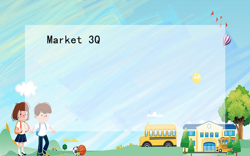 Market 3Q